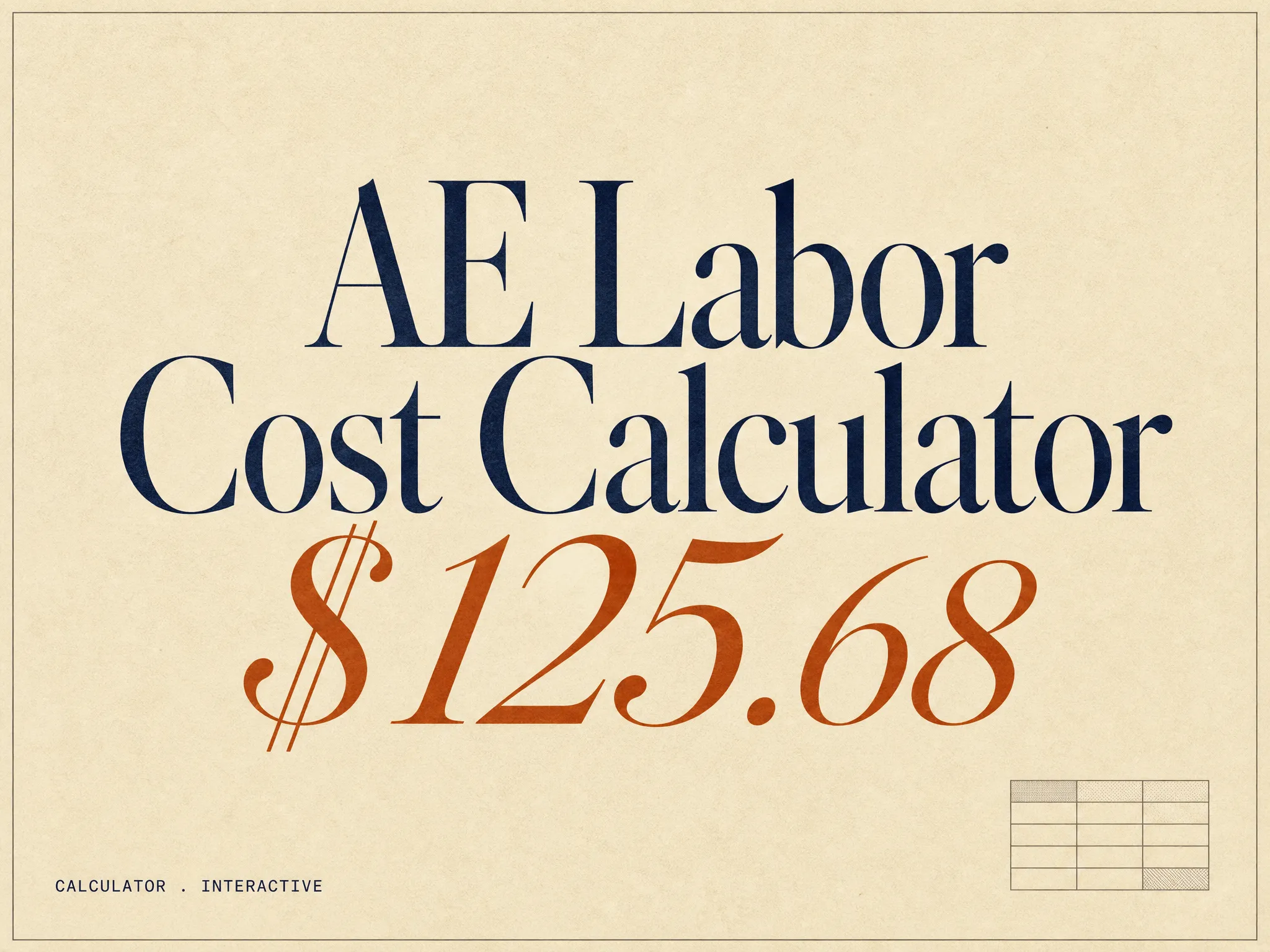 Editorial cover for the AE Labor Cost Calculator